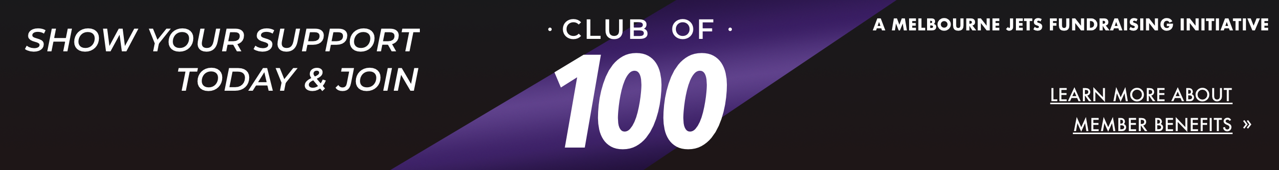 Join Club of 100 & Support Melbourne Jets. Follow this link to learn more